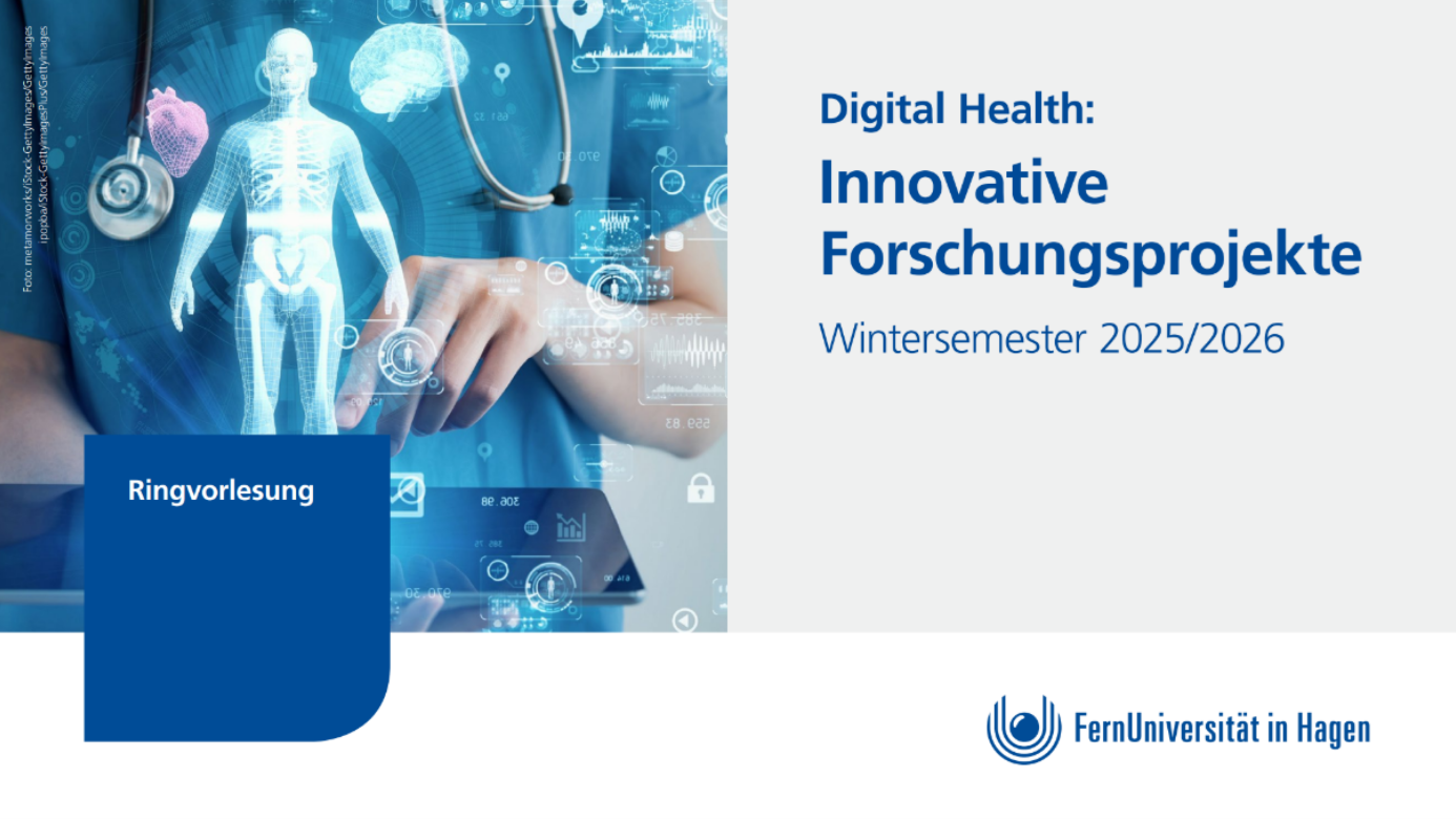 Digital Health: Innovatiove Forschungsprojekte Ringvorlesung Wintersemester 2025/2026